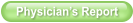 Physician’s Report