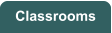 Classrooms