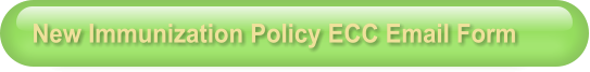 New Immunization Policy ECC Email Form
